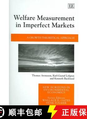 【3-4周达】Welfare Measurement in Imperfect Markets - A Growth Theoretical Approach: A Growth Theoret... [9781840647792]