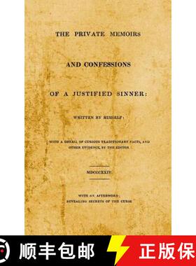 预订 The Private Memoirs and Confessions of A Justified Sinner: With An Afterword; Revealing Secrets ... [9780990307587]