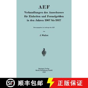 【3-4周达】Aef Verhandlungen Des Ausschusses Fur Einheiten Und Formelgroessen in Den Jahren 1907 Bis ... [9783662387924]