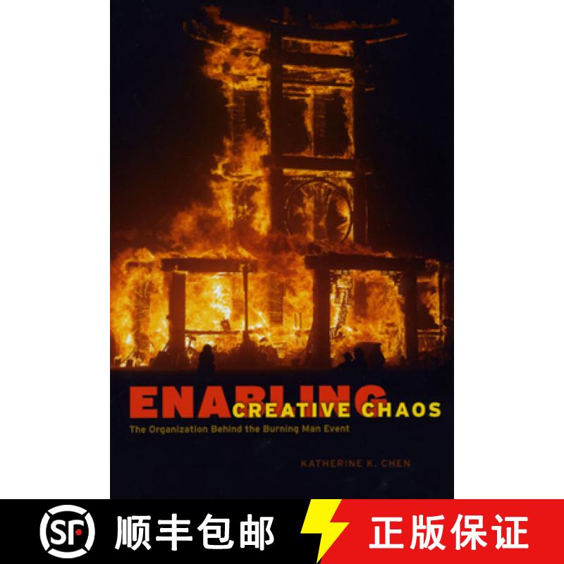 【3-4周达】Enabling Creative Chaos: The Organization Behind the Burning Man Event [9780226102375]