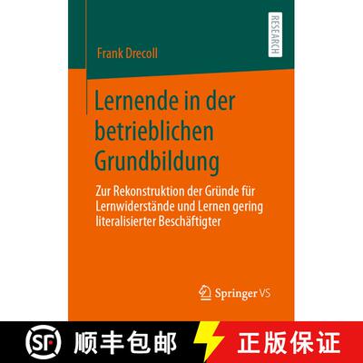 【3-4周达】Lernende in der betrieblichen Grundbildung : Zur Rekonstruktion der Gründe für Lernwider... [9783658397463]