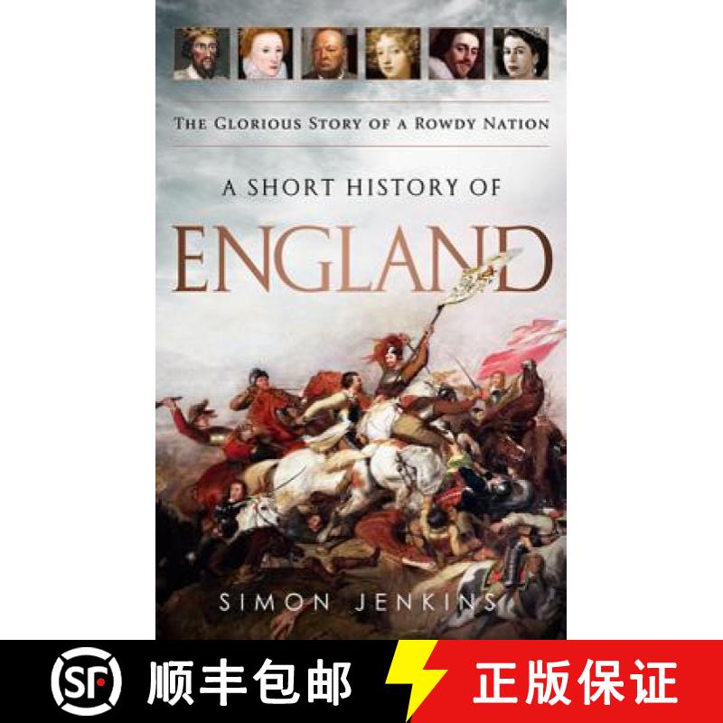 【3-4周达】A Short History of England: The Glorious Story of a Rowdy Nation [9781610392310]