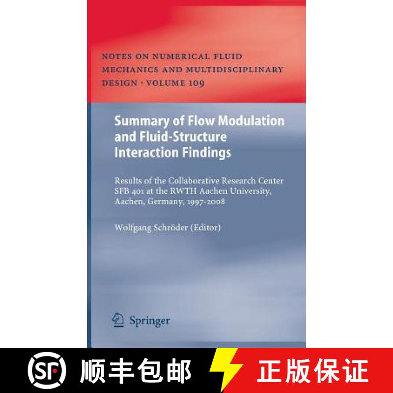 【3-4周达】Summary of Flow Modulation and Fluid-Structure Interaction Findings: Results of the Collab... [9783642040870]