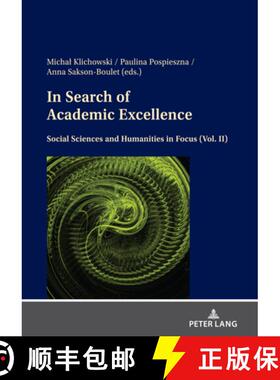 【3-4周达】In Search of Academic Excellence in Social Sciences and Humanities in Poland: Volume II [9783631869413]