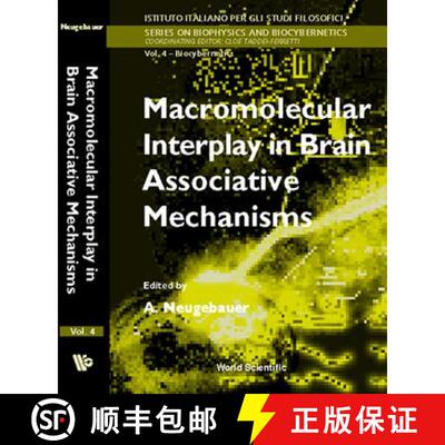 【3-4周达】精装 Macromolecular Interplay in Brain Associative Mechanisms [9789810232122]