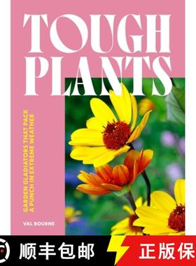 【3-4周达】Tough Plants : Garden gladiators that pack a punch in extreme weather [9781035417599]