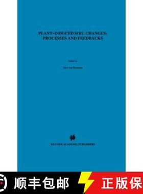 【3-4周达】Plant-induced soil changes: Processes and feedbacks [9780792352167]