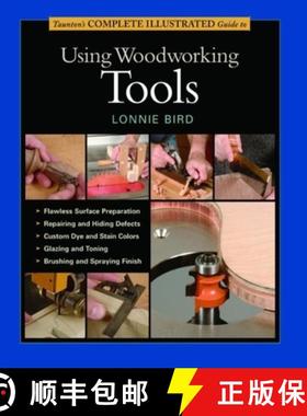 【3-4周达】Taunton's Complete Illustrated Guide to Using Wood working Tools [9781631860850]
