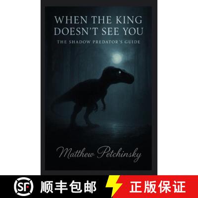 【3-4周达】When the King Doesn't See You: The Shadow Predator's Guide [9798330544110]