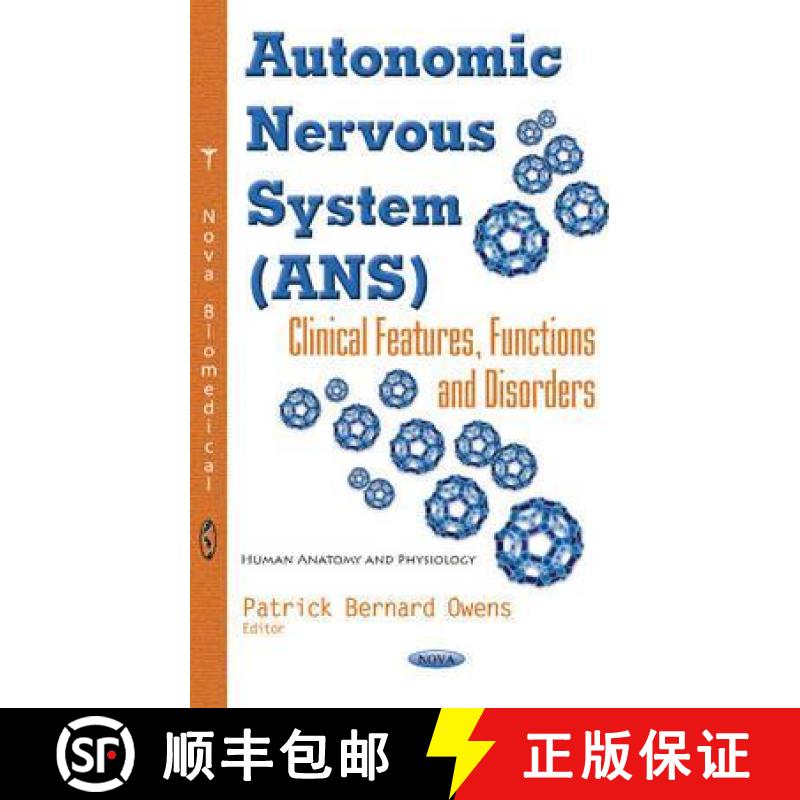 【3-4周达】Autonomic Nervous System (ANS): Clinical Features, Functions and Disorders [9781634848848]