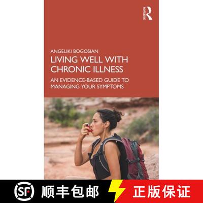 预订 Living Well with A Long-Term Health Condition : An Evidence-Based Guide to Managing Your Symptoms [9781138211131]