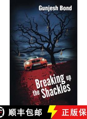 预订 Breaking Up the Shackles [9789352013265]