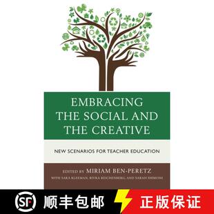 【3-4周达】Embracing the Social and the Creative : New Scenarios for Teacher Education [9781475802924]