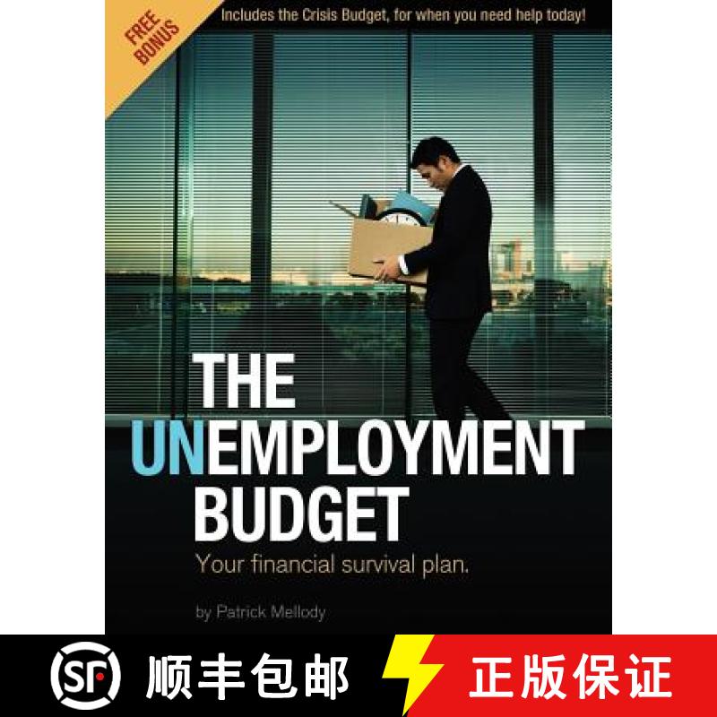 【3-4周达】The Unemployment Budget: Your financial survival plan. [9781936539642]