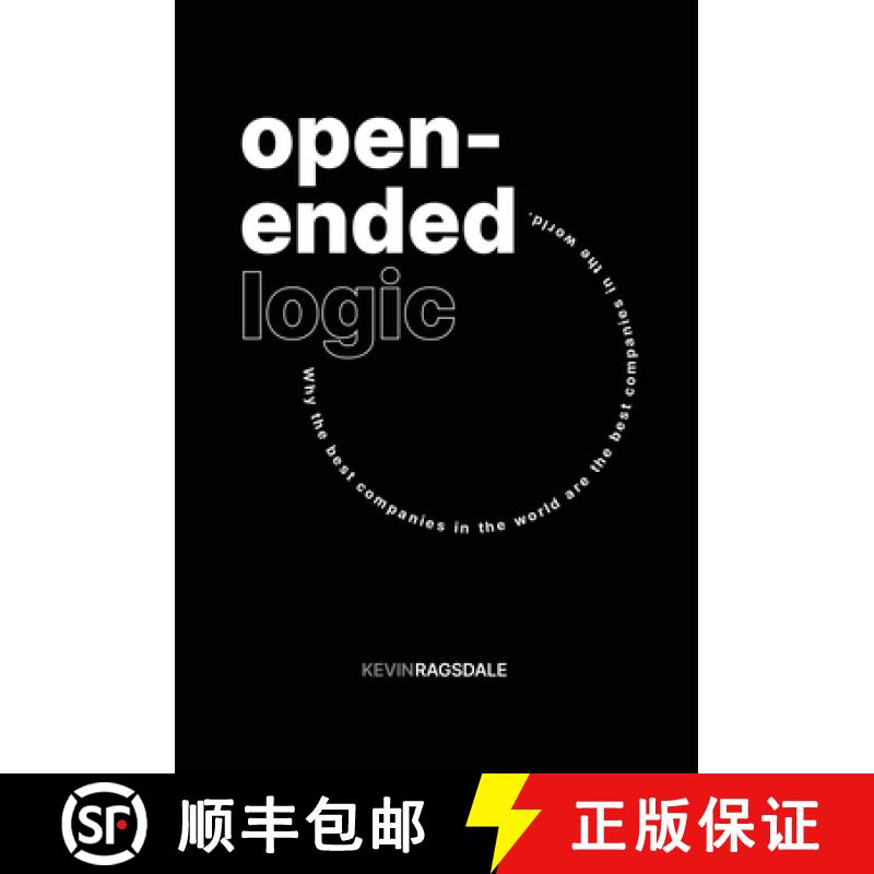 【3-4周达】Open-Ended Logic: Why the Best Companies in the World are the Best Companies in the World [9798869010742]
