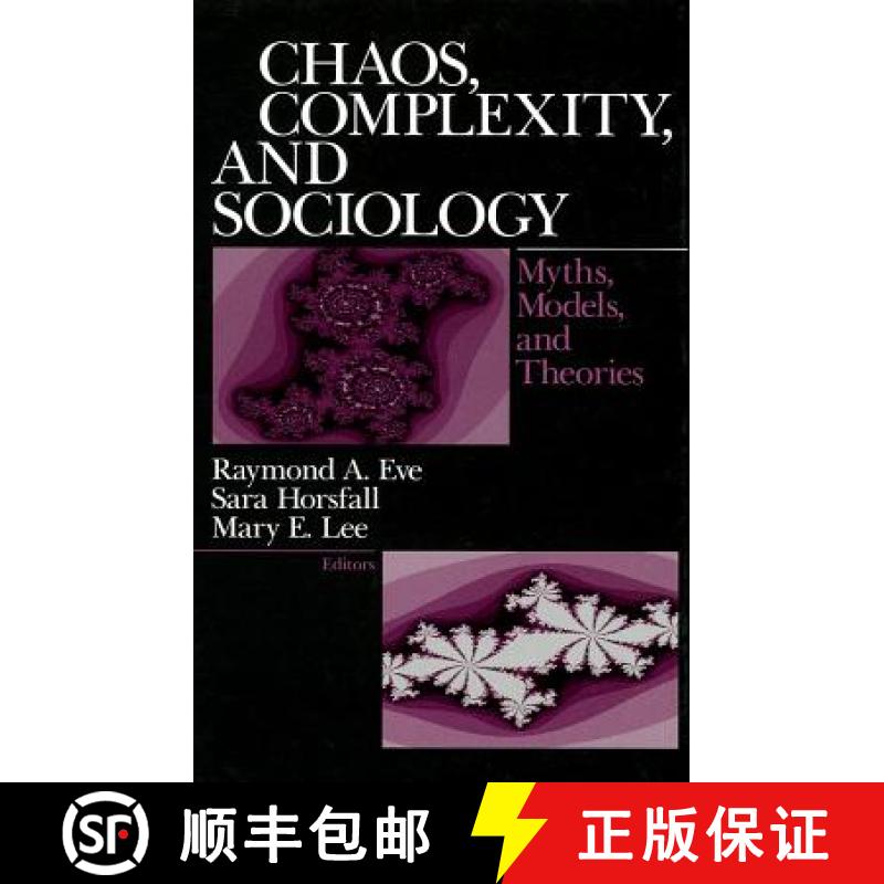 【4周达】Chaos, Complexity, and Sociology: Myths, Models, and Theories [9780761908890]