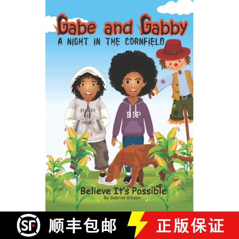 【3-4周达】Gabe and Gabby, a Night in the Cornfield: Believe It's Possible [9781953448019]