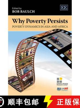 【3-4周达】Why Poverty Persists: Poverty Dynamics in Asia and Africa [9780857930248]