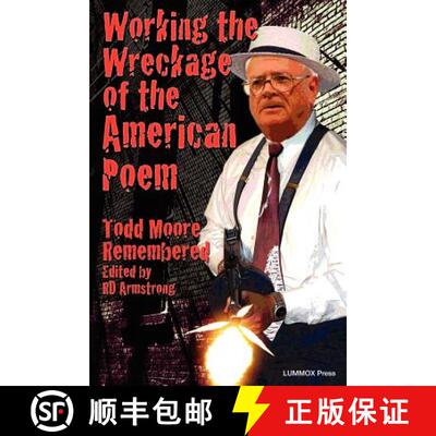 【3-4周达】Working the Wreckage of the American Poem: Todd Moore Remembered [9781929878932]