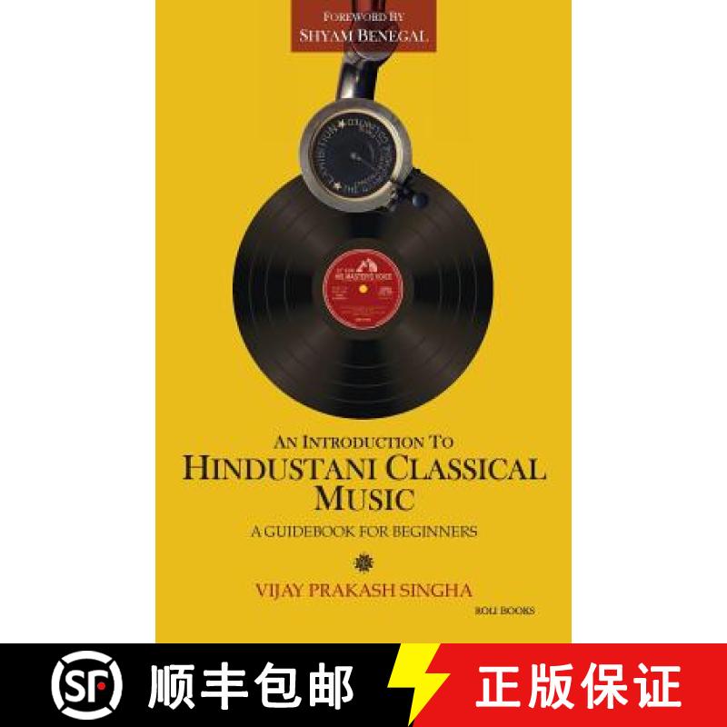 【2-3周达】An Introduction to Hindustani Classical Music: A Guidebook for Beginners [9788174369192]