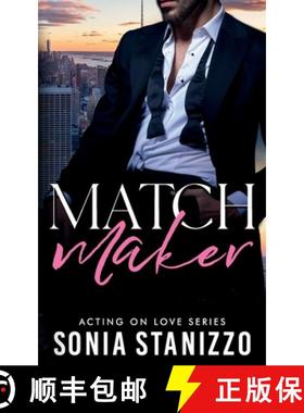预订 Matchmaker: A brother's best friend, standalone romance [9780645466614]