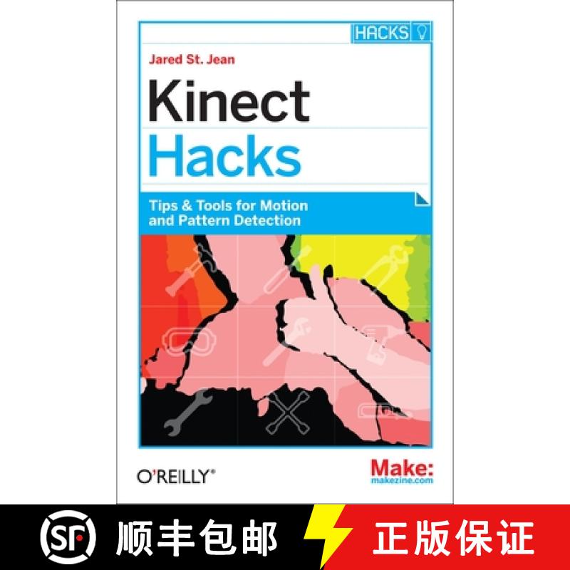 【3-4周达】Kinect Hacks: Creative Coding Techniques for Motion and Pattern Detection [9781449315207]
