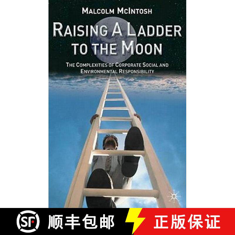 【3-4周达】Raising a Ladder to the Moon : The Complexities of Corporate Social and Environmental Resp... [9780333962701]
