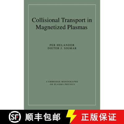 【3-4周达】Collisional Transport in Magnetized Plasmas: - Collisional Transport in Magnetized Plasmas [9780521020985]