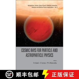 【3-4周达】Cosmic Rays for Particle and Astroparticle Physics - Proceedings of the 12th Icatpp Confer... [9789814329026]