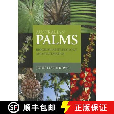 【3-4周达】Australian Palms: Biogeography, Ecology and Systematics [9780643096158]