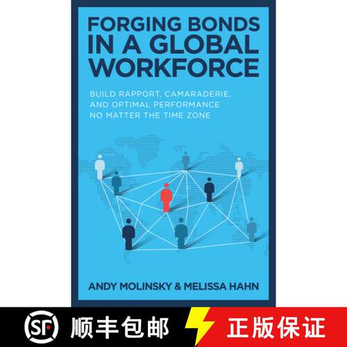 【3-4周达】精装 Forging Bonds in a Global Workforce: Build Rapport, Camaraderie, and Optimal Performa... [9781265212339]