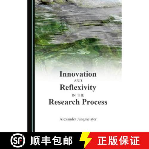 预订 Innovation and Reflexivity in the Research Process [9781443843775]