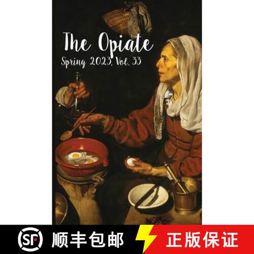 【3-4周达】The Opiate: Spring 2023, Vol. 33 [9782494635166]