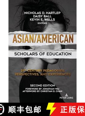 【3-4周达】Asian/American Scholars of Education : 21st Century Pedagogies, Perspectives, and Experien... [9781433186790]