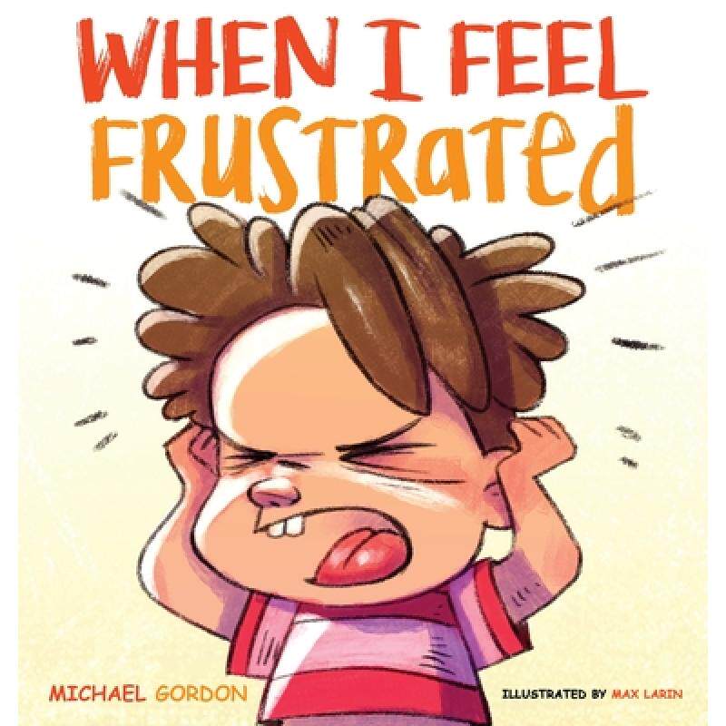预订 when i feel frustrated: childrens b. [9781734467413]