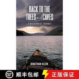 【3-4周达】Back to the Trees and Caves: A Wilderness Journey [9798889109440]
