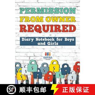 【3-4周达】Permission from Owner Required | Diary Notebook for Boys and Girls [9781645212997]