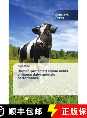预订 Rumen-protected amino acids enhance dairy animals performance [9786202305075]