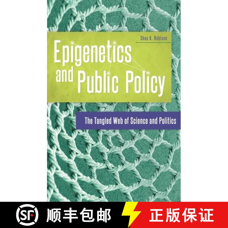 预订 Epigenetics and Public Policy: The Tangled Web of Science and Politics [9798765135754]