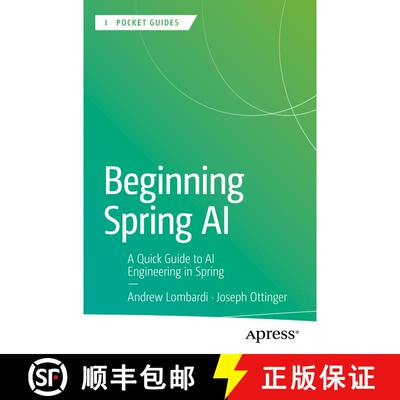 【3-4周达】Beginning Spring AI : A Quick Guide to AI Engineering in Spring (First Edition) [9798868812903]