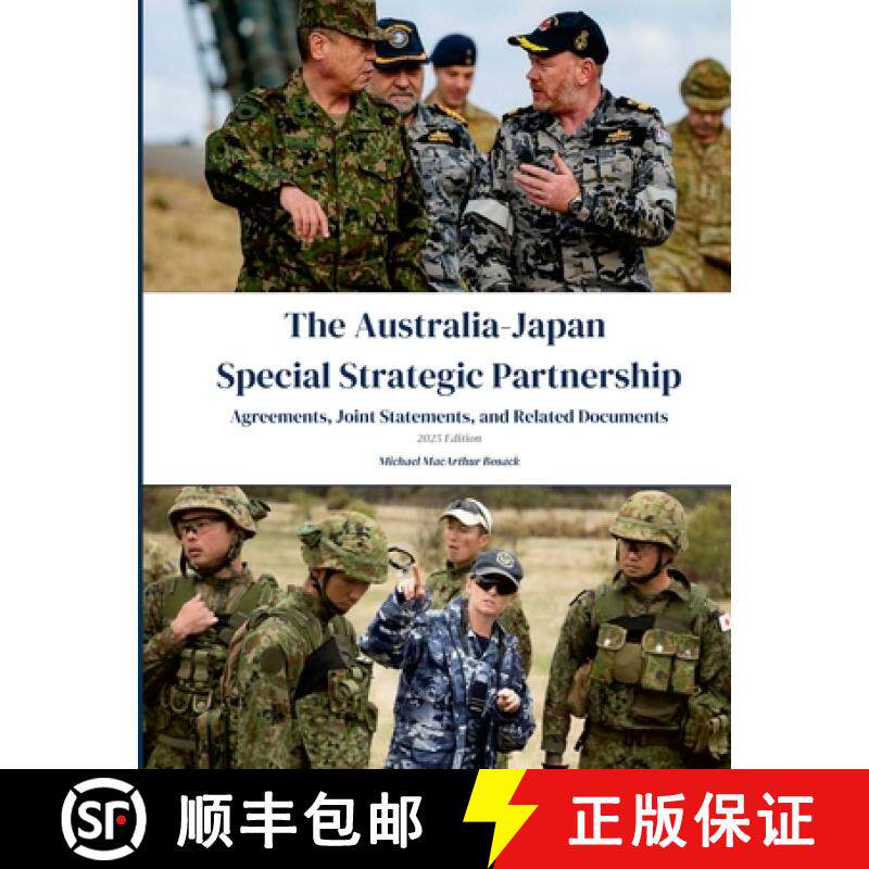 【3-4周达】The Australia-Japan Special Strategic Partnership: Agreements, Joint Statements, and Relat... [9781300529880]