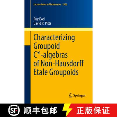 【3-4周达】Characterizing Groupoid C*-algebras of Non-Hausdorff Étale Groupoids (1st ed. 2022) [9783031055126]
