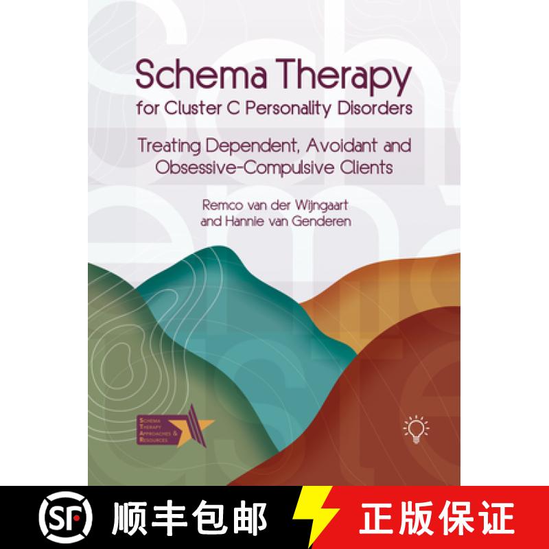 【2-3周达】Schema Therapy for Cluster C Personality Disorders: Treating Dependent, Avoidant and Obses... [9781803883878]