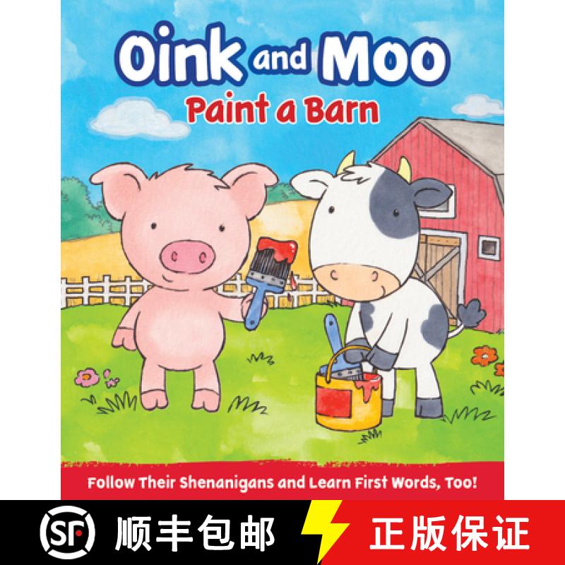 【3-4周达】Oink and Moo Paint a Barn [9781423668190]