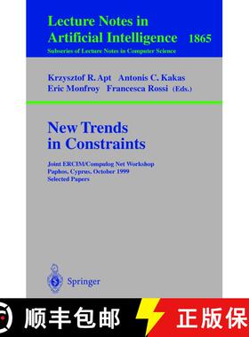 【3-4周达】New Trends in Constraints : Joint ERCIM/Compulog Net Workshop Paphos, Cyprus, October 25-2... [9783540678854]