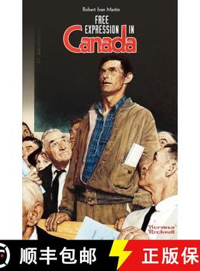 【3-4周达】Free Expression in Canada: Surrendered to Diversity and Multiculturalism [9780982773499]