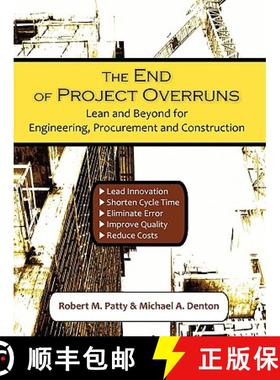 【3-4周达】The End of Project Overruns: Lean and Beyond for Engineering, Procurement and Construction [9781599428963]