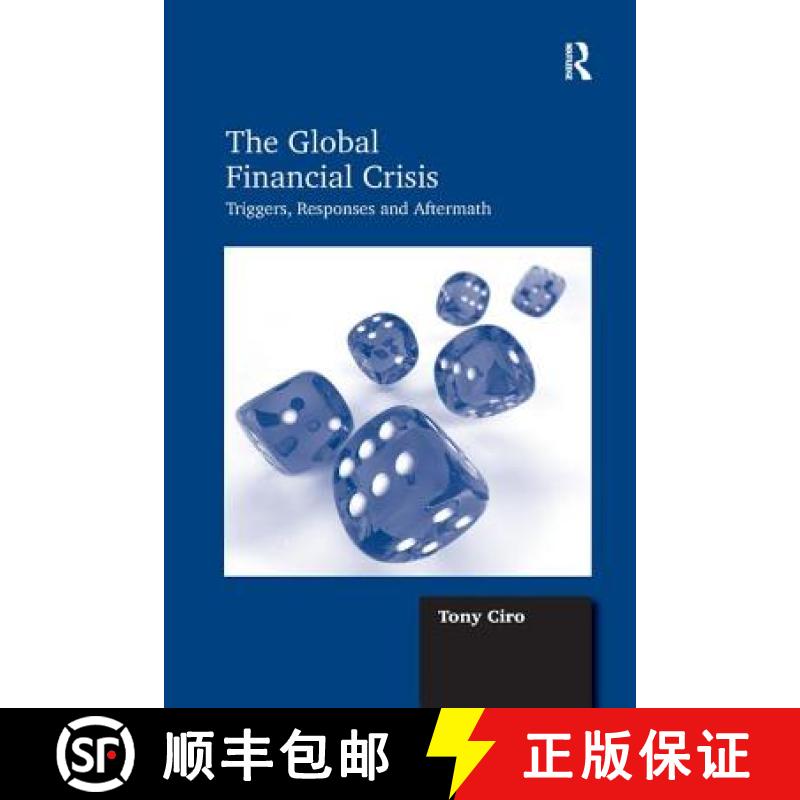 【3-4周达】The Global Financial Crisis: Triggers, Responses and Aftermath [9781138268432]