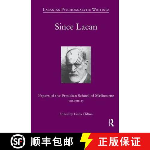 【3-4周达】Since Lacan: Papers of the Freudian School of Melbourne: Volume 25 [9781782202028]