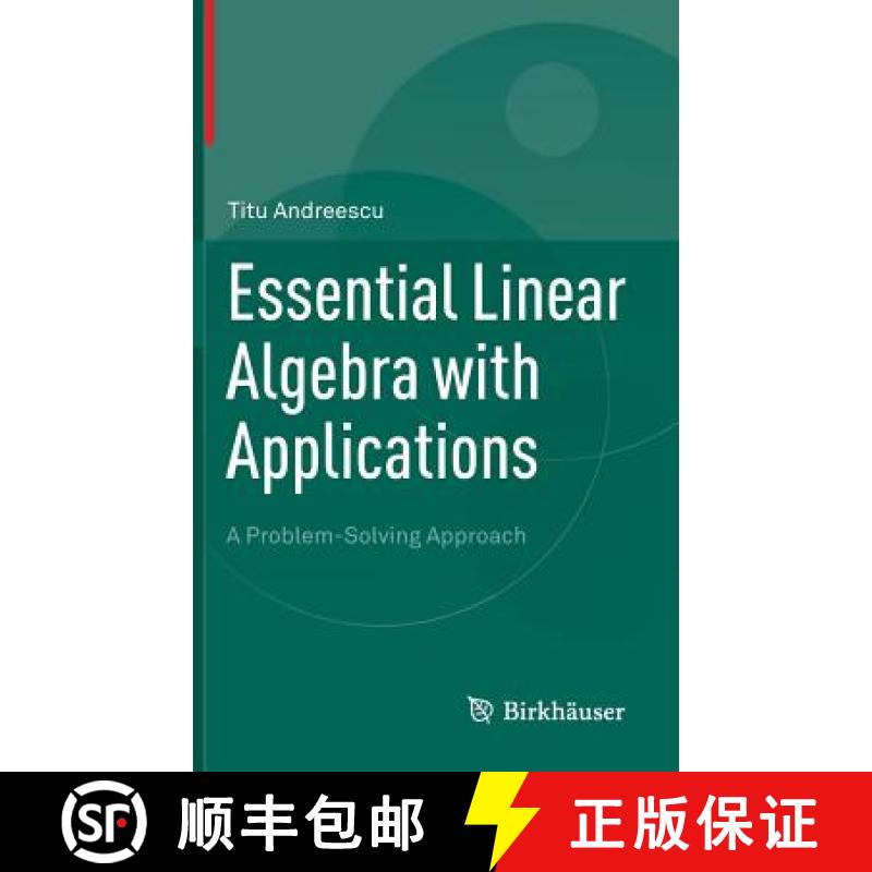 【3-4周达】Essential Linear Algebra with Applications : A Problem-Solving Approach [9780817643607]